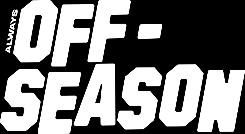 Always Off-Season
